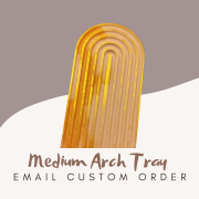 Meduim Arch Tray